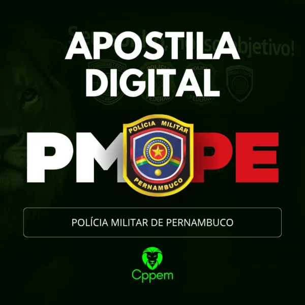 APOSTILA DIGITAL | POLÍCIA MILITAR DE PERNAMBUCO - PMPE
