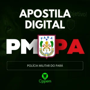 APOSTILA DIGITAL | POLÍCIA MILITAR DO PARÁ - PMPA