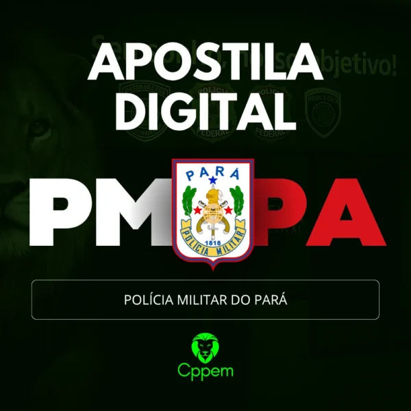 APOSTILA DIGITAL | POLÍCIA MILITAR DO PARÁ - PMPA